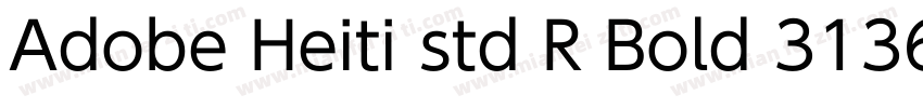 Adobe Heiti std R Bold 3136字体转换